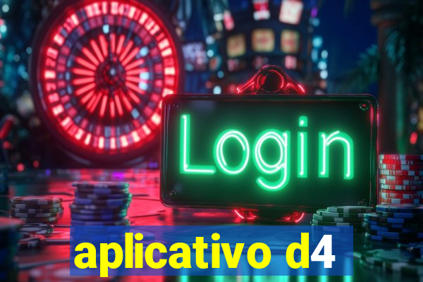 aplicativo d4